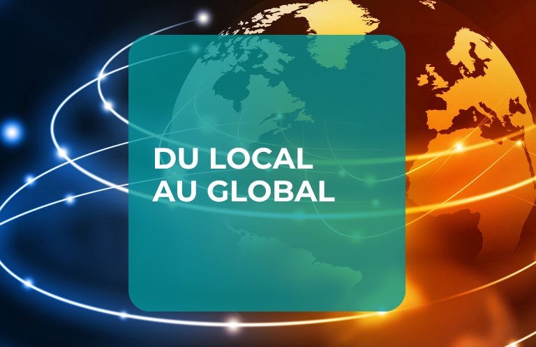 DU LOCAL AU GLOBAL