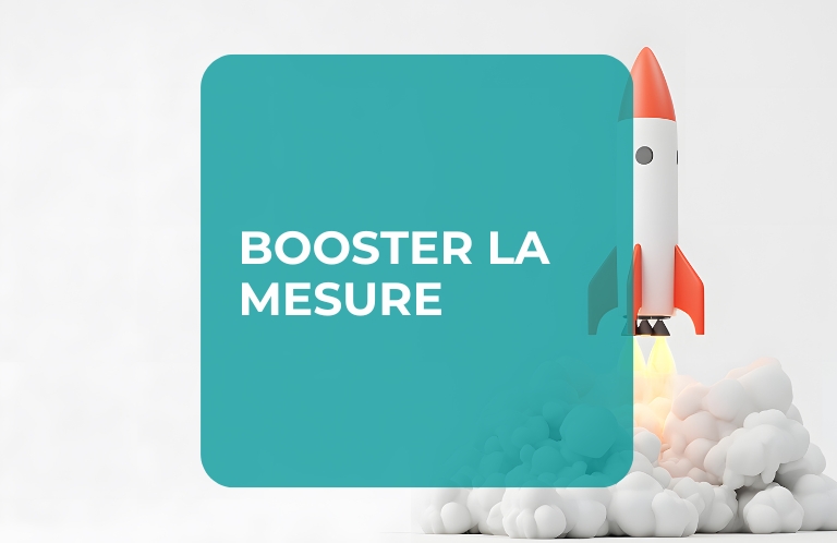 booster la mesure